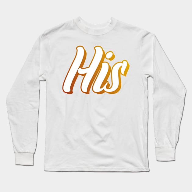 His Long Sleeve T-Shirt by bluerockproducts